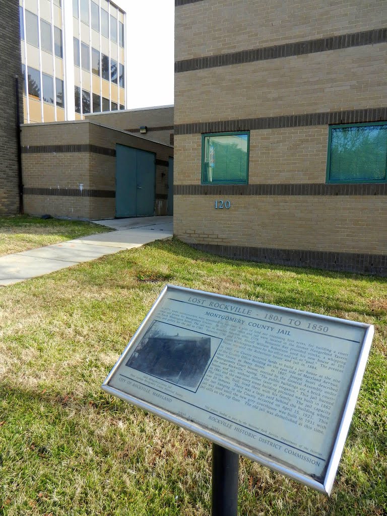 Lost Rockville – 1801 to 1850: Montgomery County Jail marker, 120 Maryland Avenue, Rockville, MD 20850, Роквилл